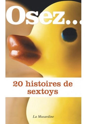 Osez 20 histoires de sextoys