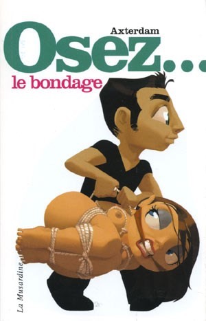 Osez le Bondage