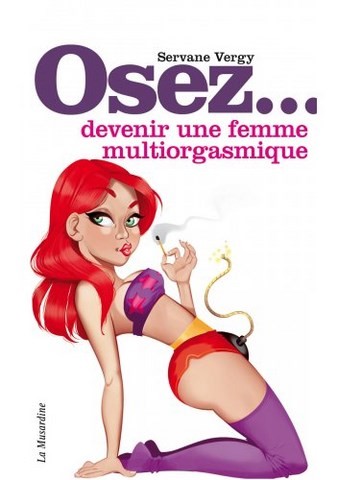 Osez devenir une femme multi-orgasmique